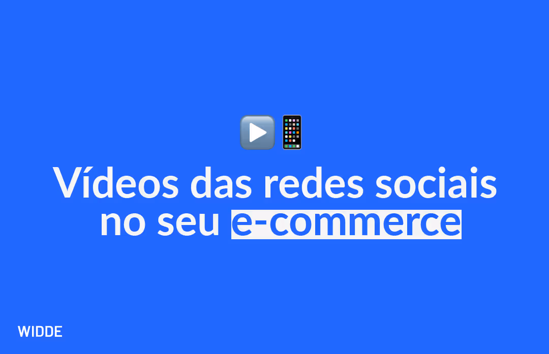 Vídeos para as redes sociais: como utilizá-los no seu e-commerce?
